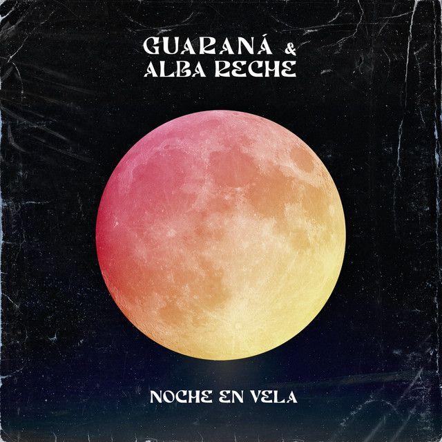 Noche en vela (feat. Alba Reche)