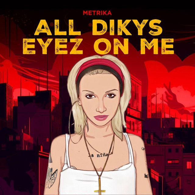 All Dikys Eyez On Me