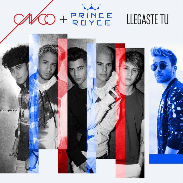 Llegaste T de Prince Royce CNCO Infosongs