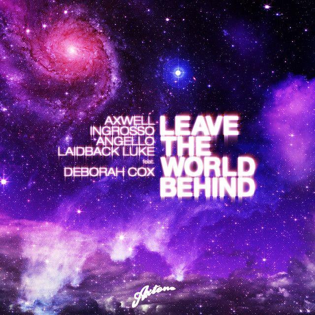Leave the World Behind (Original) [feat. Deborah Cox]