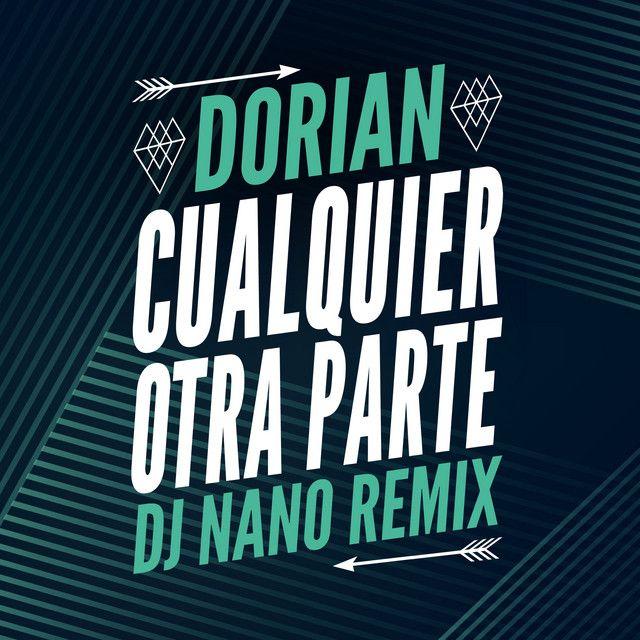 Cualquier Otra Parte (Cualquier Otra Parte DJ Nano Remix)