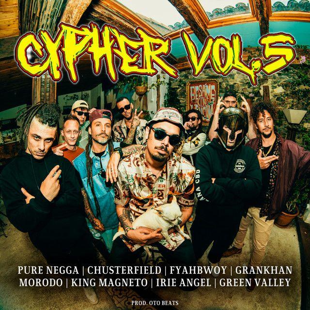 Cypher #5 (Reggae Cypher) [feat. Chusterfield, GranKhan, King Magneto, Irie Angel, Green Valley & Oto Beats]