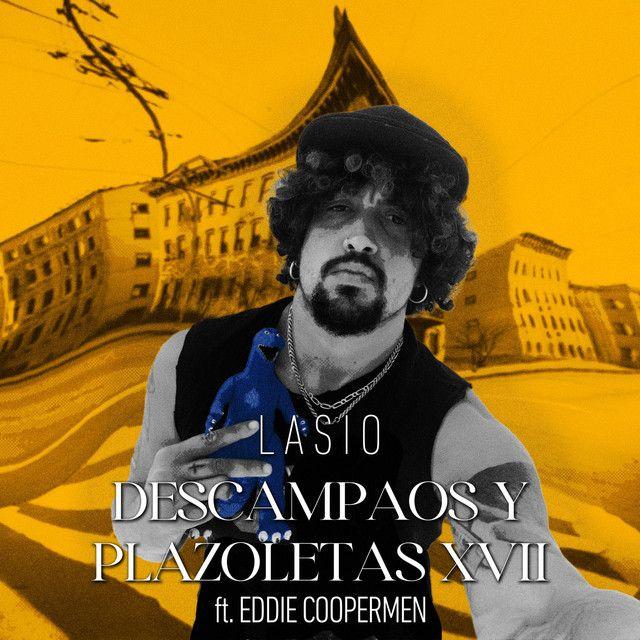 Descampaos y Plazoletas XXVII (feat. Eddie Coopermen)