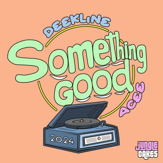 Something Good (2024 Mix)