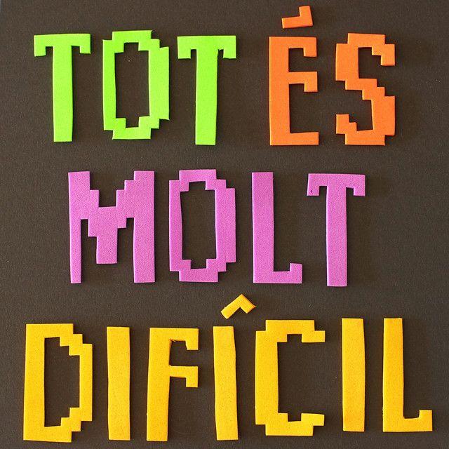 Tot És Molt Difícil