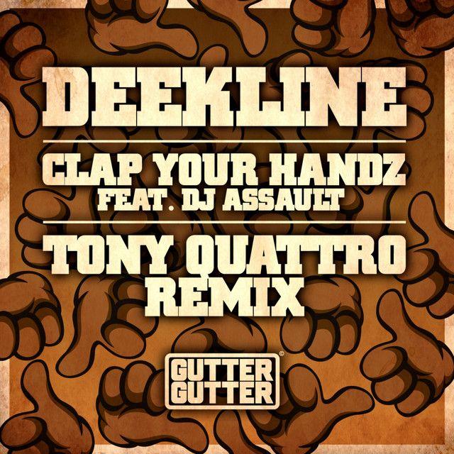 Clap Your Handz (Tony Quattro Remix) [feat. DJ Assault]