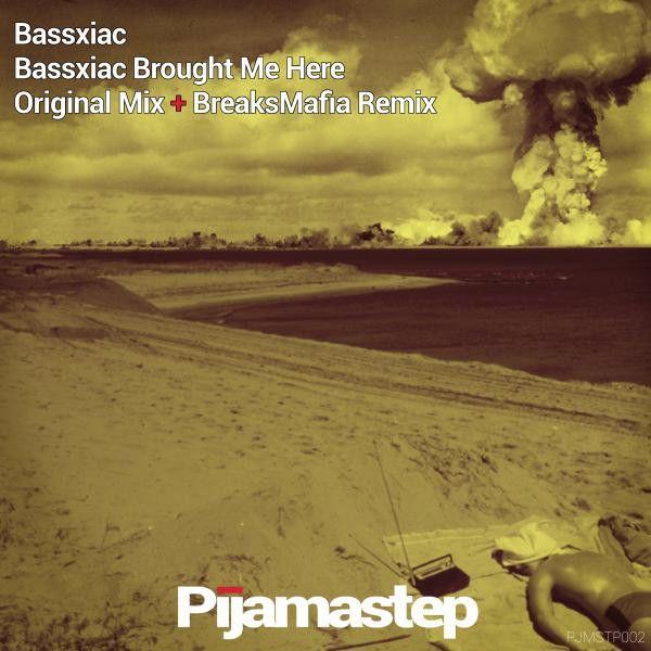 Bassxiac Brought Me Here (BreaksMafia Remix)