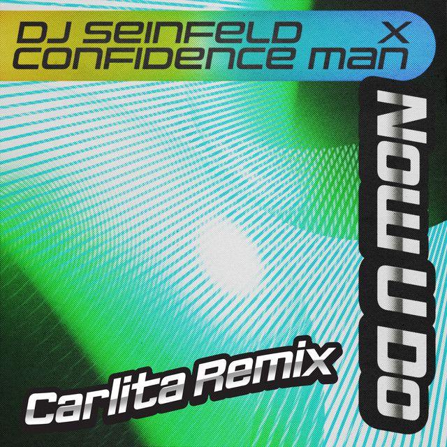 Now U Do (Carlita Remix) [Edit]
