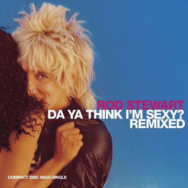 Da Ya Think I'm Sexy? (Ralphi's Retro-Disco Vox)