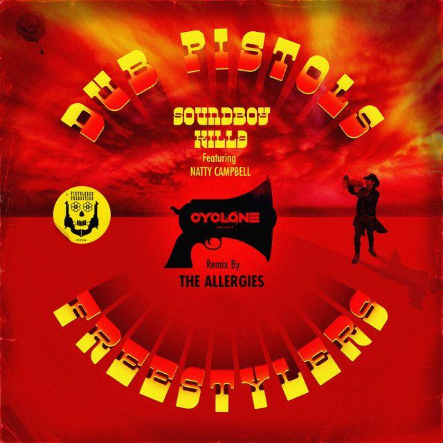 Soundboy Killa (feat. Natty Campbell) [The Allergies Remix]