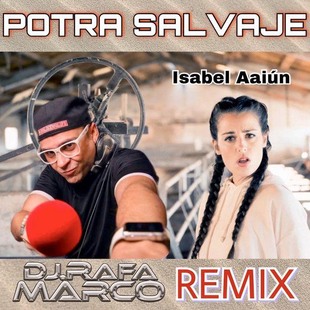 Potra Salvaje (Rafa Marco Oficial Remix)