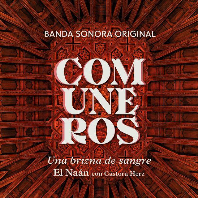 Una Brizna De Sangre (Banda Sonora Comuneros)