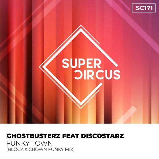 Funky Town (feat. Discostarz) [Block & Crown Funky Mix]