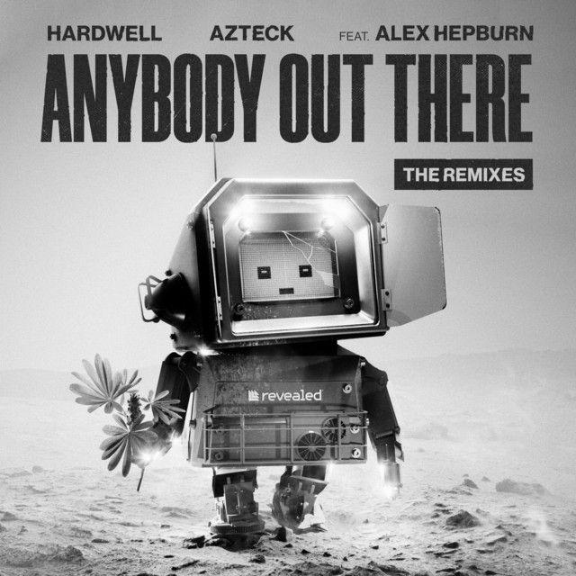 Anybody out There (feat. Alex Hepburn) [Keanu Silva Remix]