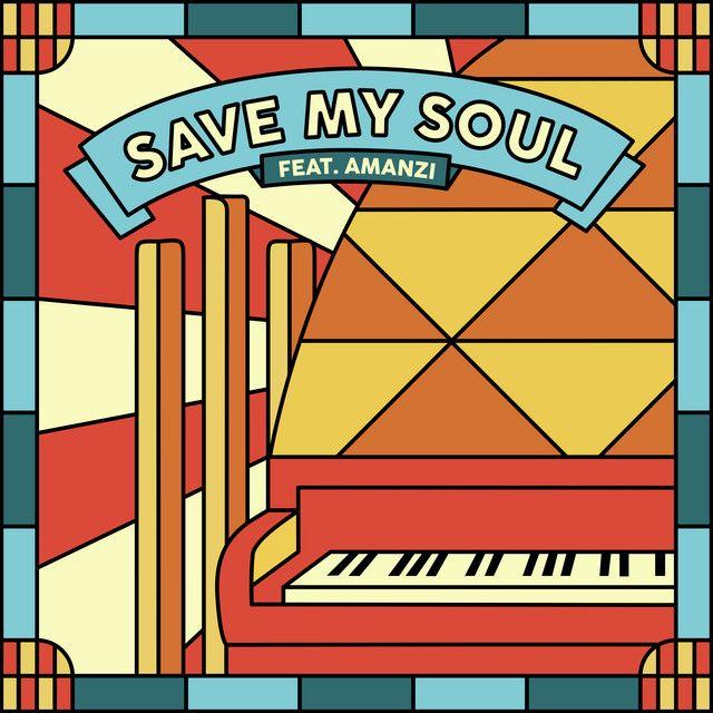 Save My Soul (feat. AMANZI)