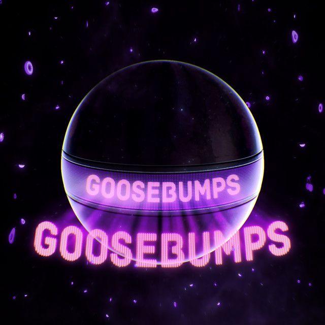 Goosebumps (Vanilla Ace Refix)