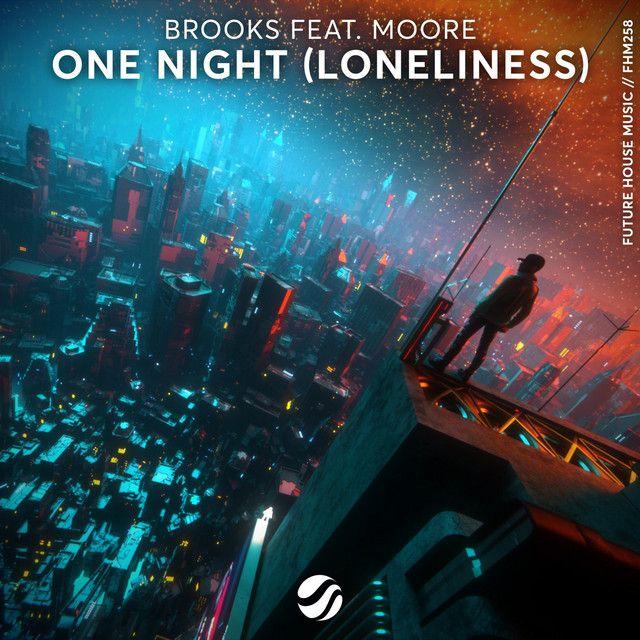One Night (Loneliness) [feat. Moore]
