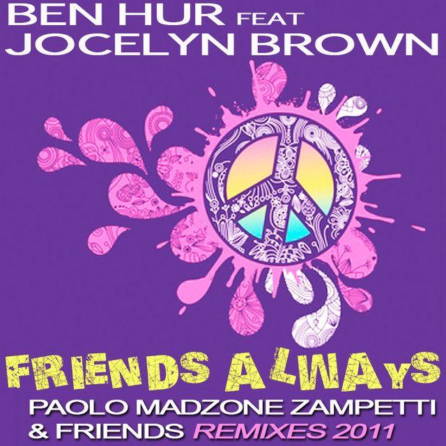 Friends Always (Paolo Madzone Zampetti and Steve Paradise Soulful Club Mix) [feat. Jocelyn Brown]