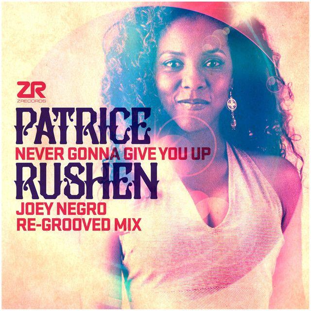 Never Gonna Give You Up (Joey Negro Re-Grooved Mix)