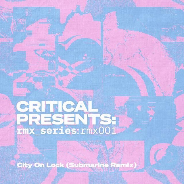 City on Lock (Submarine Remix)