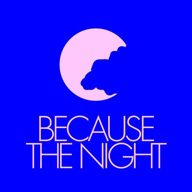 Because the Night (Extended Mix)
