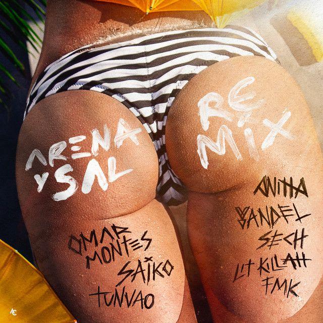 Arena y Sal (feat. Yandel, Saiko, FMK, LIT killah & Tunvao) [Remix]