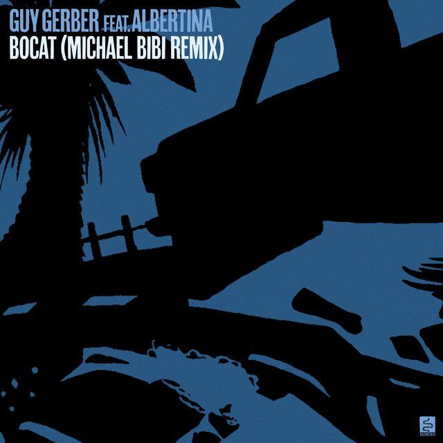 Bocat (feat. Albertina) [Michael Bibi Remix]