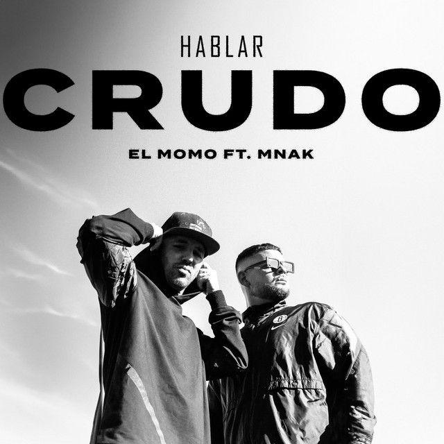 Hablar Crudo (feat. MNAK)