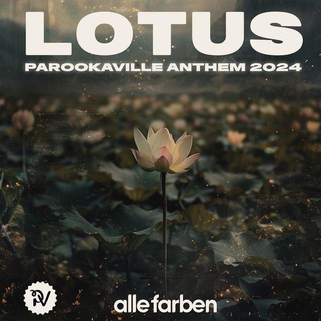 Lotus (PAROOKAVILLE Anthem 2024)