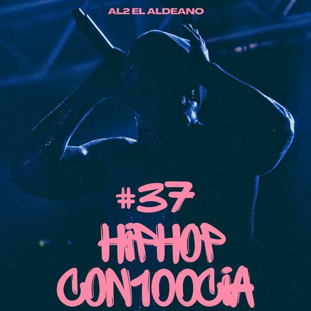 HIP HOP CON100CIA #37