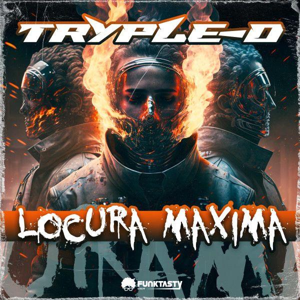 (Tryple-D) Locura Maxima