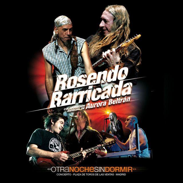 Otra Noche Sin Dormir (Rosendo, Barricada y Aurora Beltran Dirécto 2008)