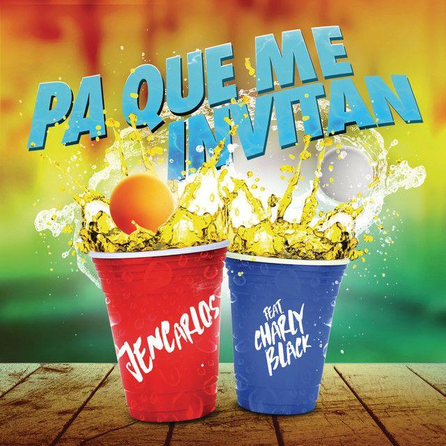 Pa Que Me Invitan (feat. Charly Black) [Spanglish Version]