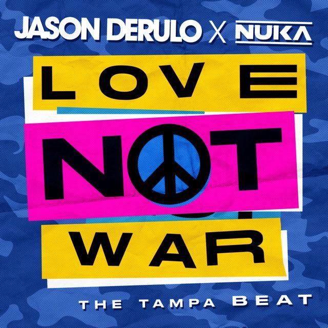 Love Not War (The Tampa Beat)