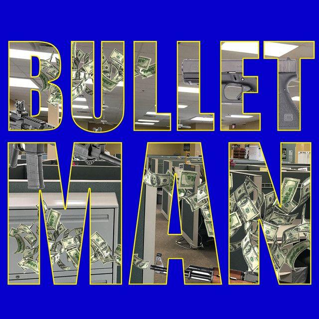 BULLET MAN