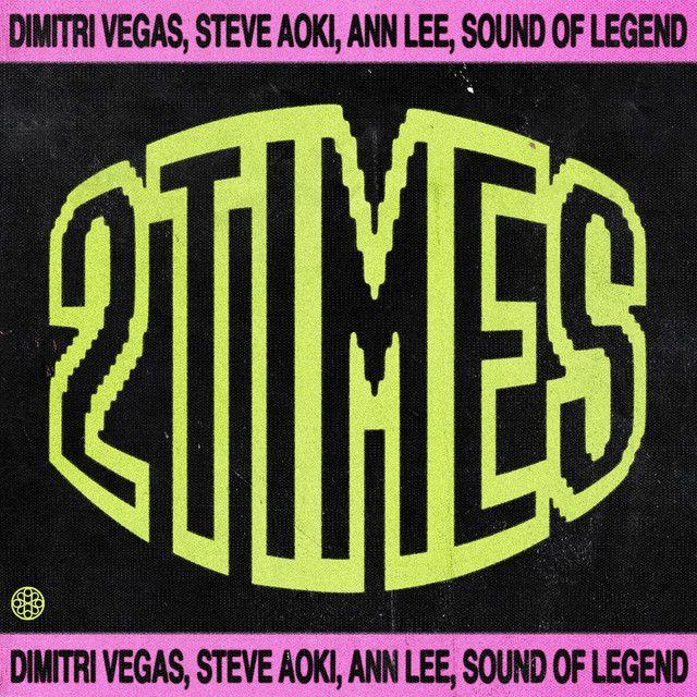 2 Times (feat. Ann Lee)