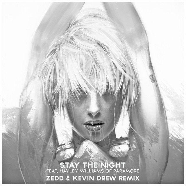 Stay the Night (feat. Hayley Williams) [Zedd & Kevin Drew Extended Remix]