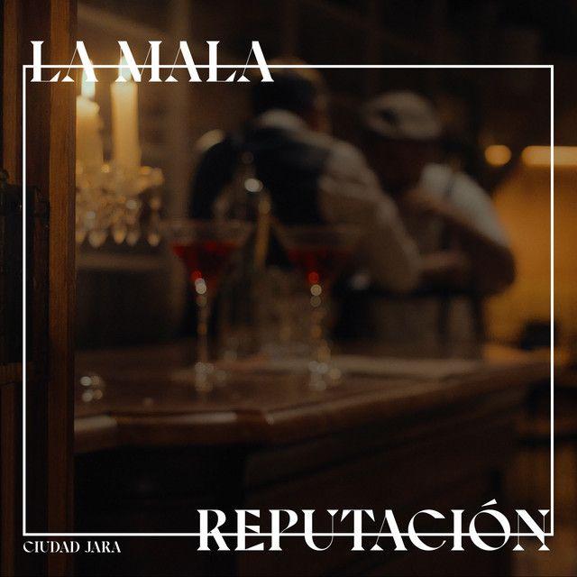 La mala reputación