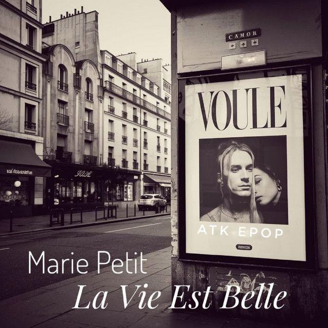 La Vie Est Belle (feat. Marie Petit)