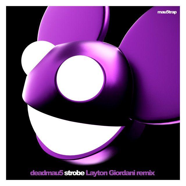 Strobe (Layton Giordani Remix)