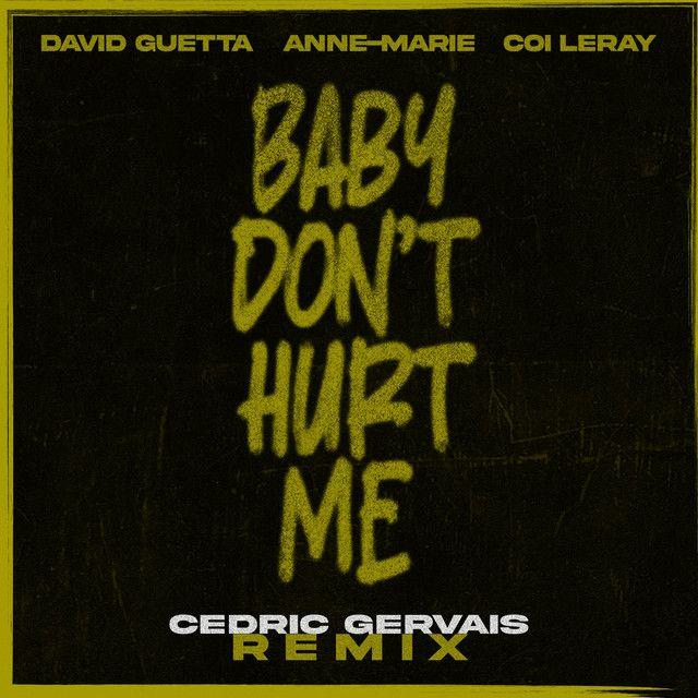 Baby Don't Hurt Me (Cedric Gervais Remix)