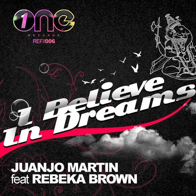 I Believe in Dreams (feat. Rebeka Brown)