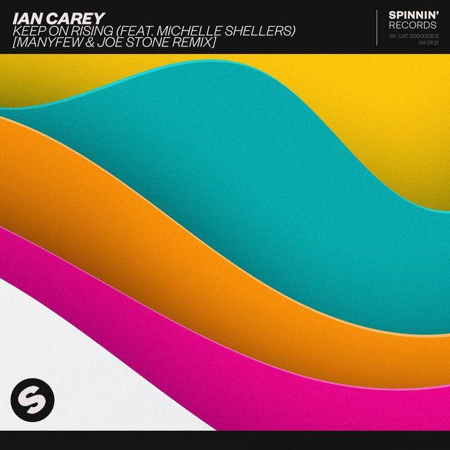 Keep On Rising (feat. Michelle Shellers) [ManyFew & Joe Stone Remix]