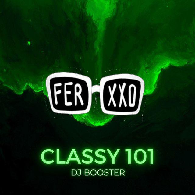 Classy 101 (Remix)