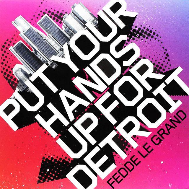 Put Your Hands Up 4 Detroit (Willcox Remix)