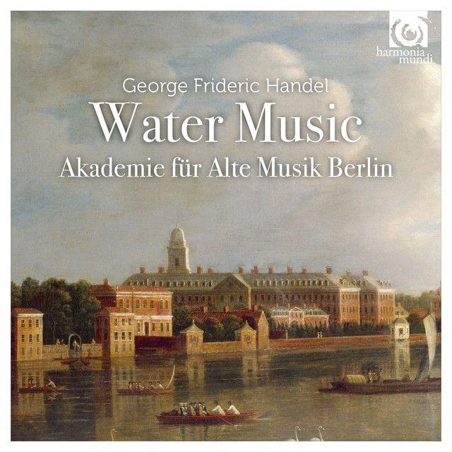 Handel: Water Music Suite No.2