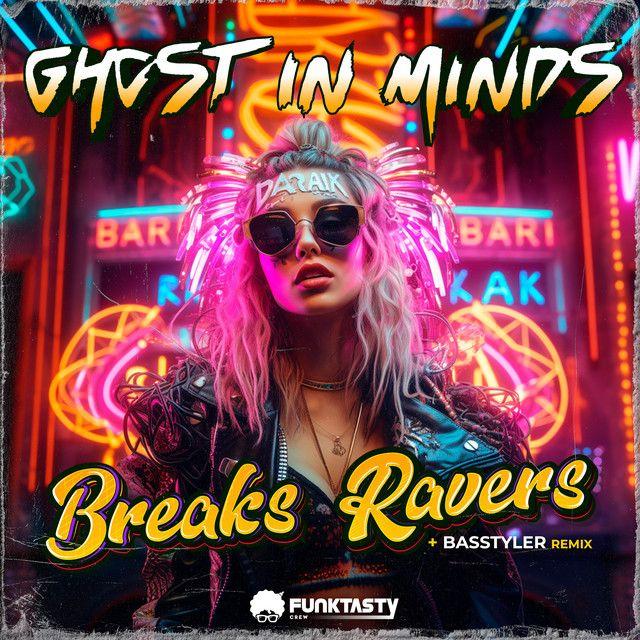 Breaks Ravers (Basstyler Remix)