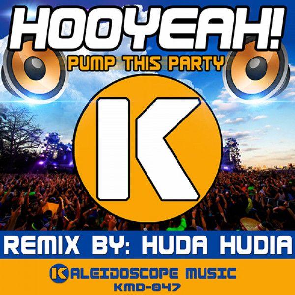 Pump This Party (Huda Hudia's Pump The Breaks Remix)