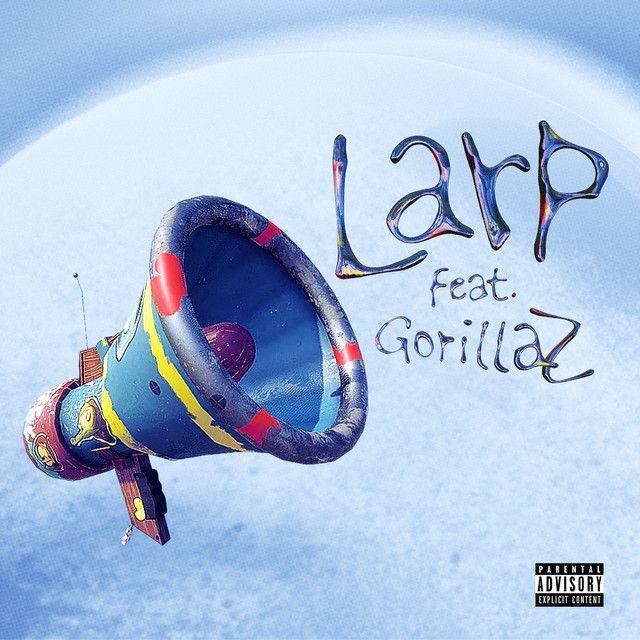 LARP (feat. Gorillaz)