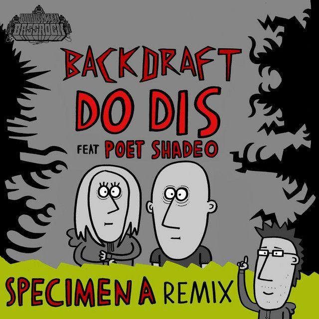 Do Dis (feat. Poet Shadeo) [Specimen a Remix] (feat. Poet Shadeo)